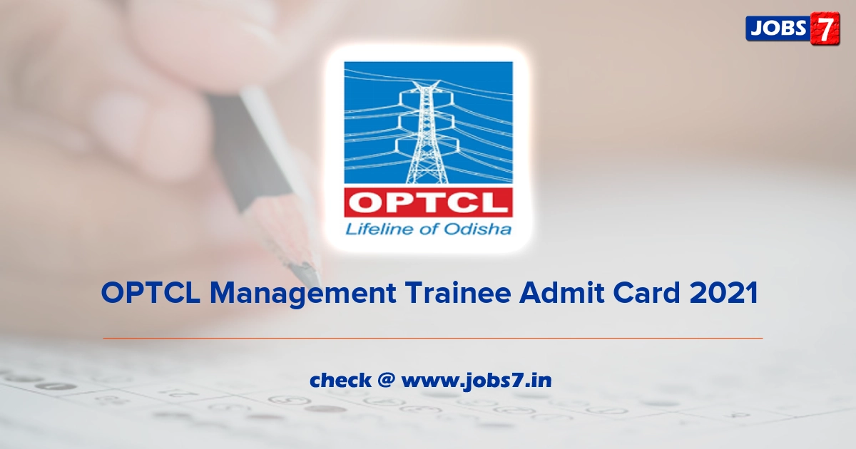 OPTCL Management Trainee Admit Card 2021 (Out), Exam Date @ www.optcl.co.in