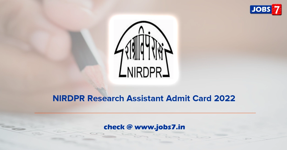 NIRDPR Research Assistant Admit Card 2022, Exam Date @ nirdpr.org.in