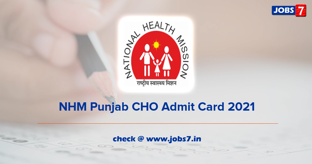 NHM Punjab CHO Admit Card 2021 (Out), Exam Date @ nhm.punjab.gov.in
