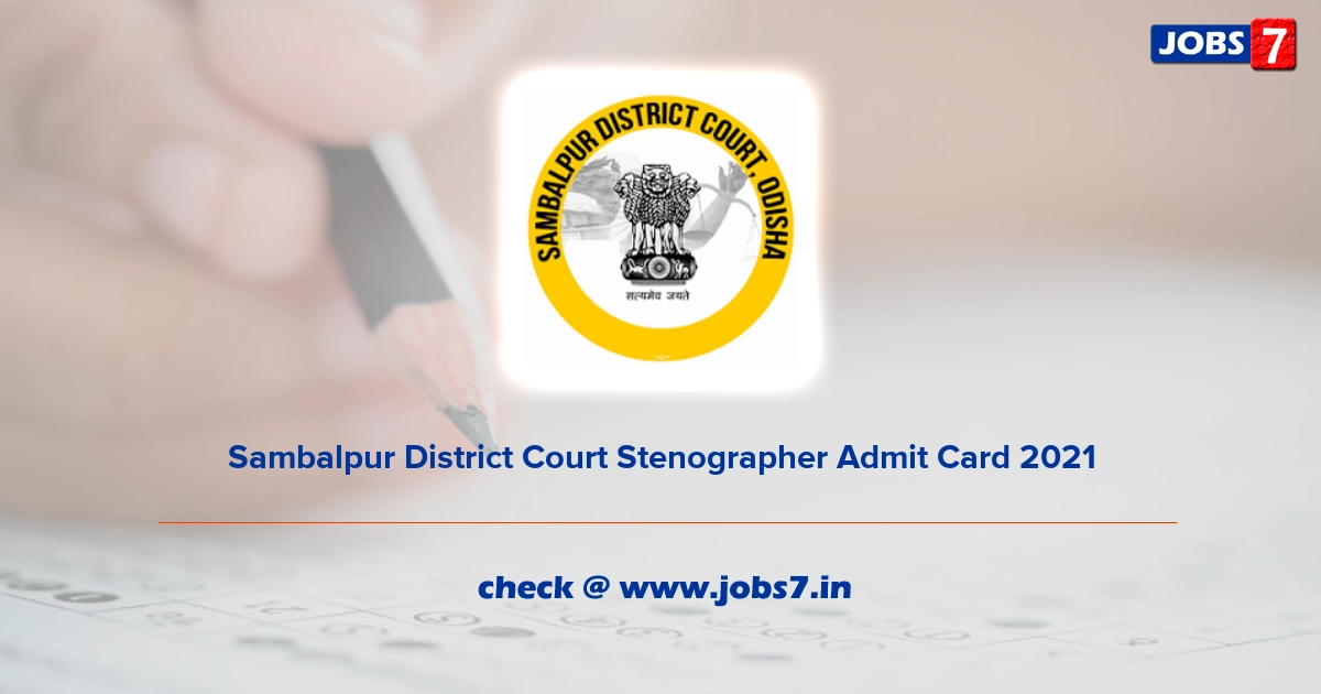 Sambalpur District Court Stenographer Admit Card 2021 (Out), Exam Date @ districts.ecourts.gov.in