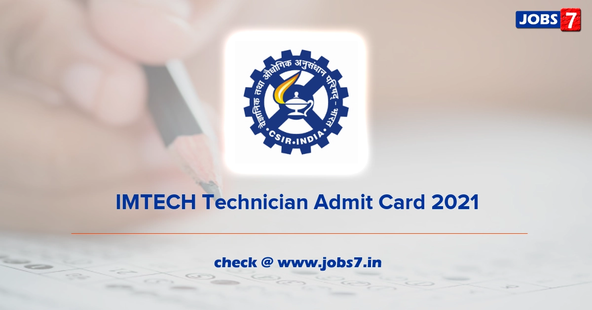 IMTECH Technician Admit Card 2021, Exam Date (Out) @ www.imtech.res.in