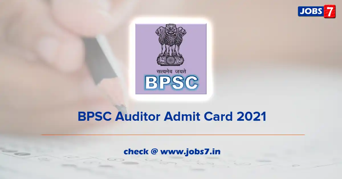 BPSC Auditor Admit Card 2021 (Out), Exam Date @ www.bpsc.bih.nic.in