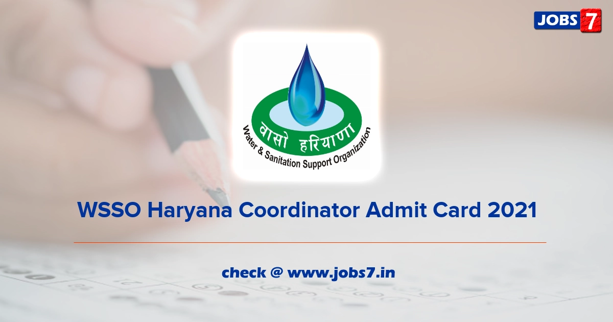 WSSO Haryana Coordinator Admit Card 2021, Exam Date (Out) @ phedharyana.gov.in/WSSO