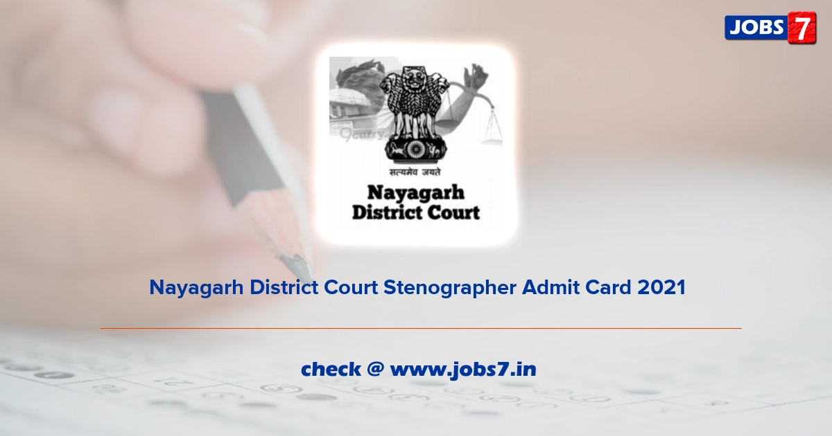 Nayagarh District Court Stenographer Admit Card 2021, Exam Date (Out) @ districts.ecourts.gov.in/nayagarh