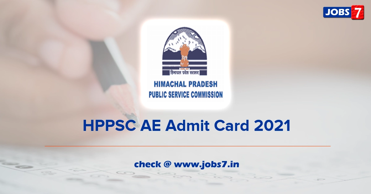 HPPSC Assistant Engineer Admit Card 2021 (Out), Exam Date @ www.hppsc.hp.gov.in