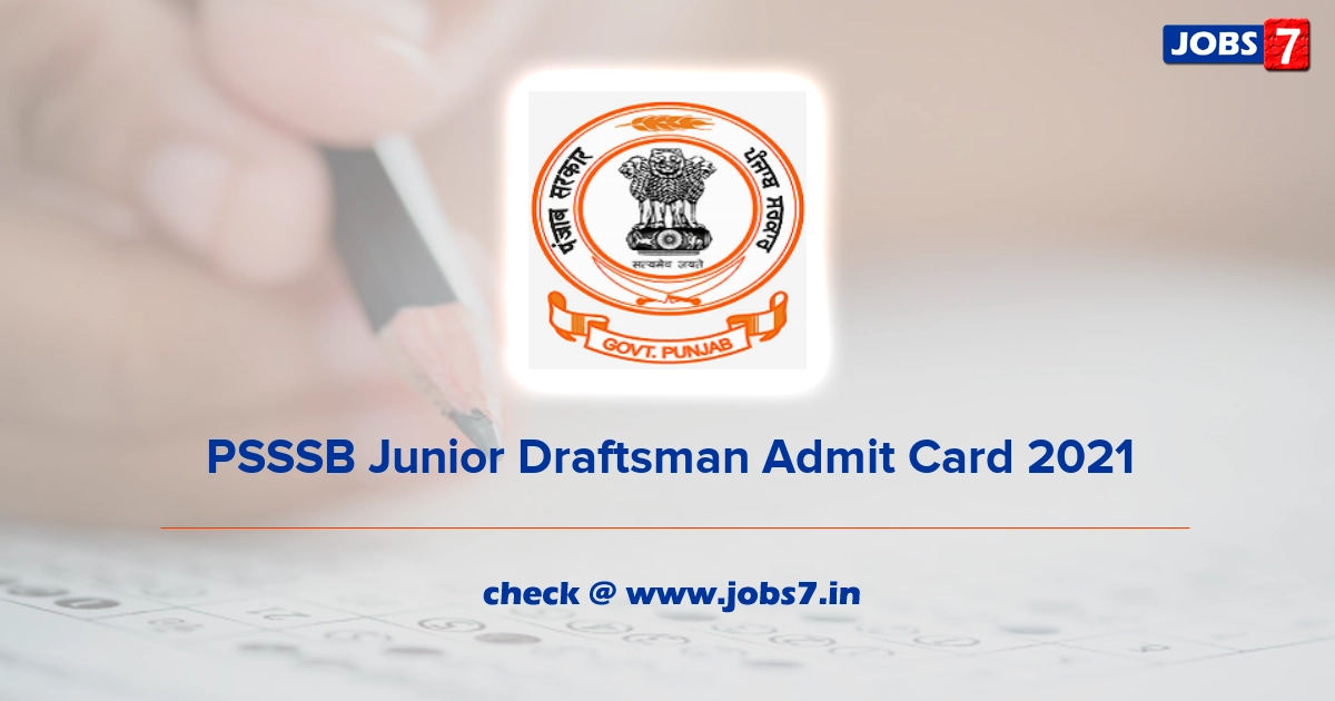 PSSSB Junior Draftsman Admit Card 2021 (Out), Exam Date @ sssb.punjab.gov.in