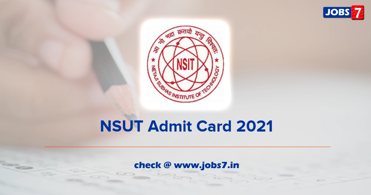 NSUT Admit Card 2021 (Out), Exam Date @ nsit.ac.in