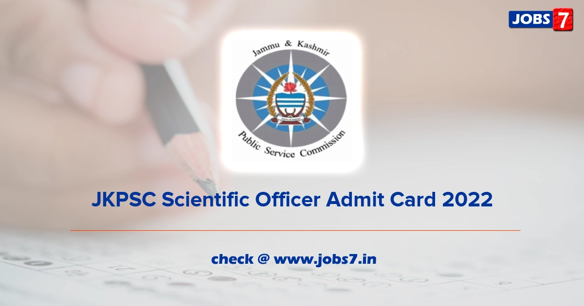 JKPSC Scientific Officer Admit Card 2022 (Out), Exam Date @ jkpsc.nic.in