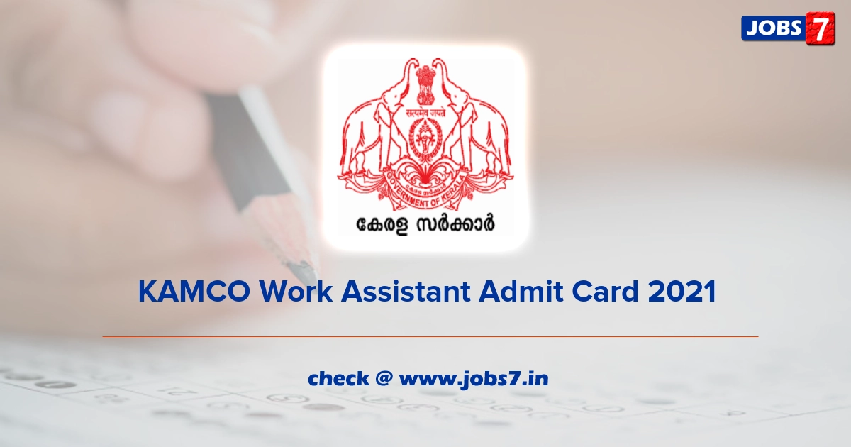 KAMCO Work Assistant Admit Card 2021, Exam Date (Out) @ www.kamcoindia.com