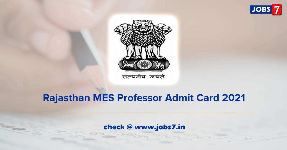 Rajasthan MES Professor Admit Card 2021, Exam Date @ education.rajasthan.gov.in