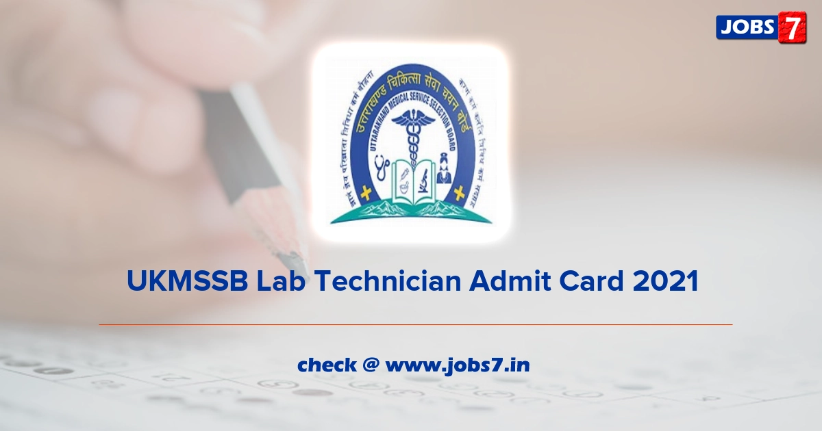 UKMSSB Lab Technician Admit Card 2021, Exam Date @ ukmssb.org
