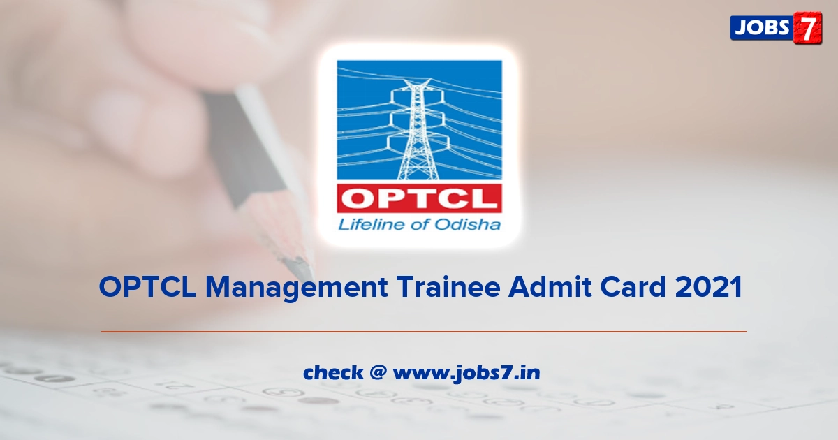OPTCL Management Trainee Admit Card 2021, Exam Date @ www.optcl.co.in