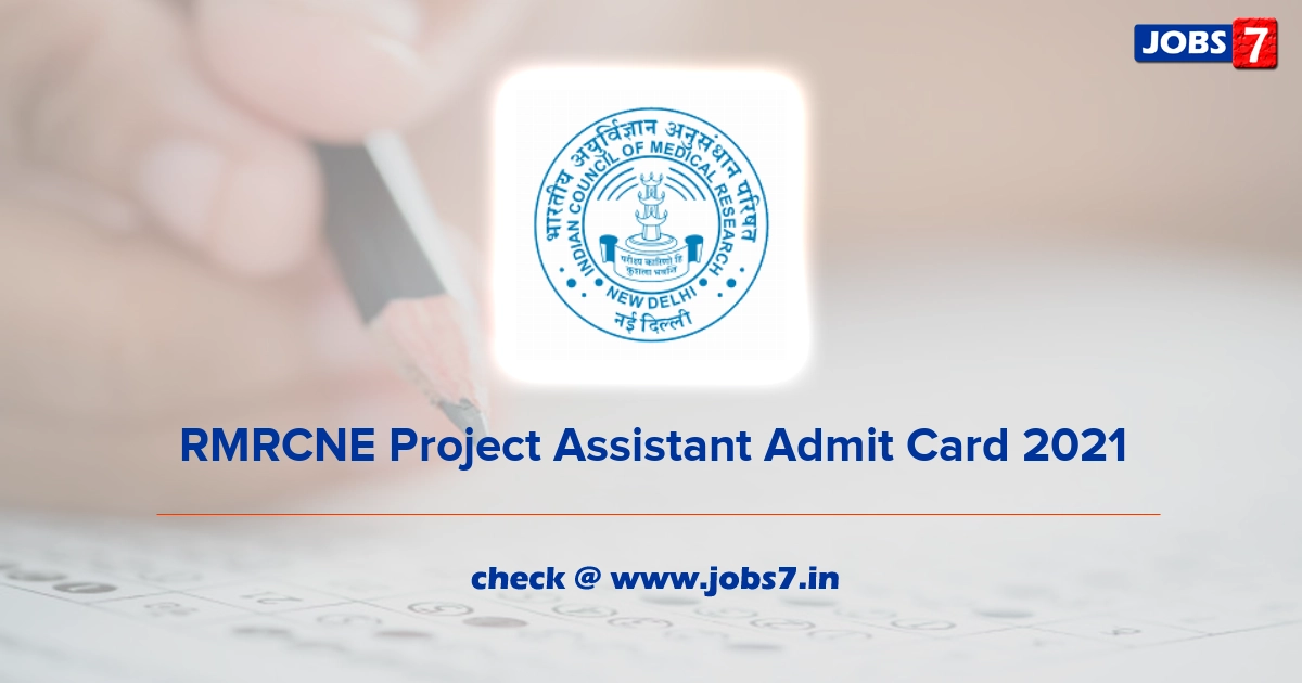 RMRCNE Project Assistant Admit Card 2021, Exam Date @ rmrcne.org.in