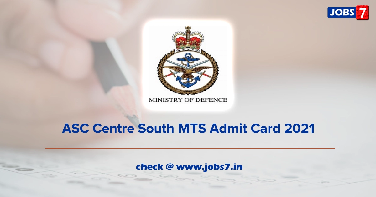 ASC Centre South MTS Admit Card 2021, Exam Date @ mod.gov.in