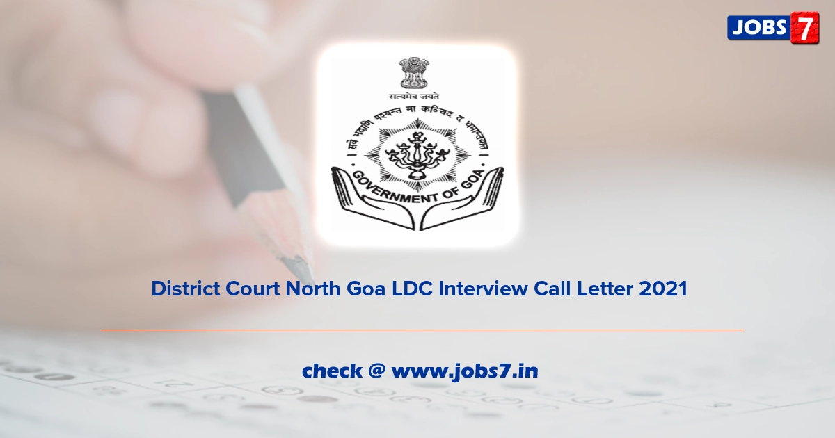 District Court North Goa LDC Interview Call Letter 2021, Exam Date @ districts.ecourts.gov.in/northgoa