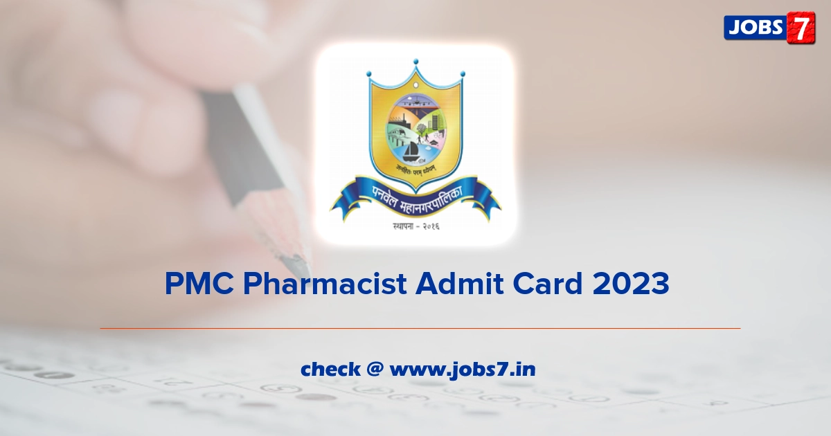 PMC Pharmacist Admit Card 2023, Exam Date @ www.panvelcorporation.com