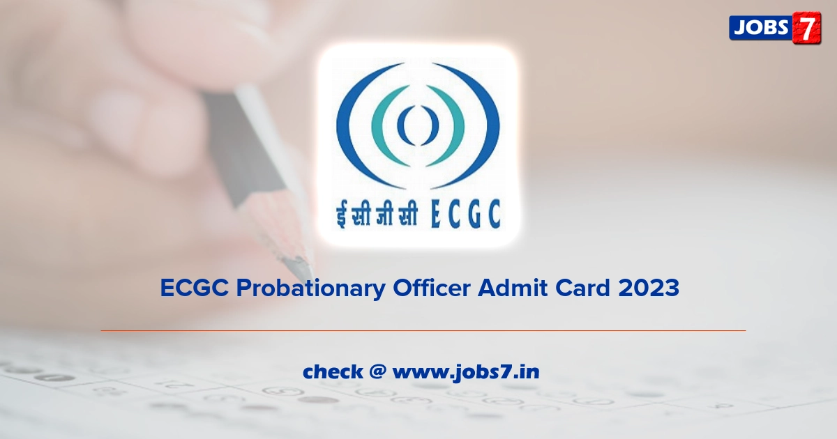ECGC Probationary Officer Admit Card 2023 (Out), Exam Date @ www.ecgc.in