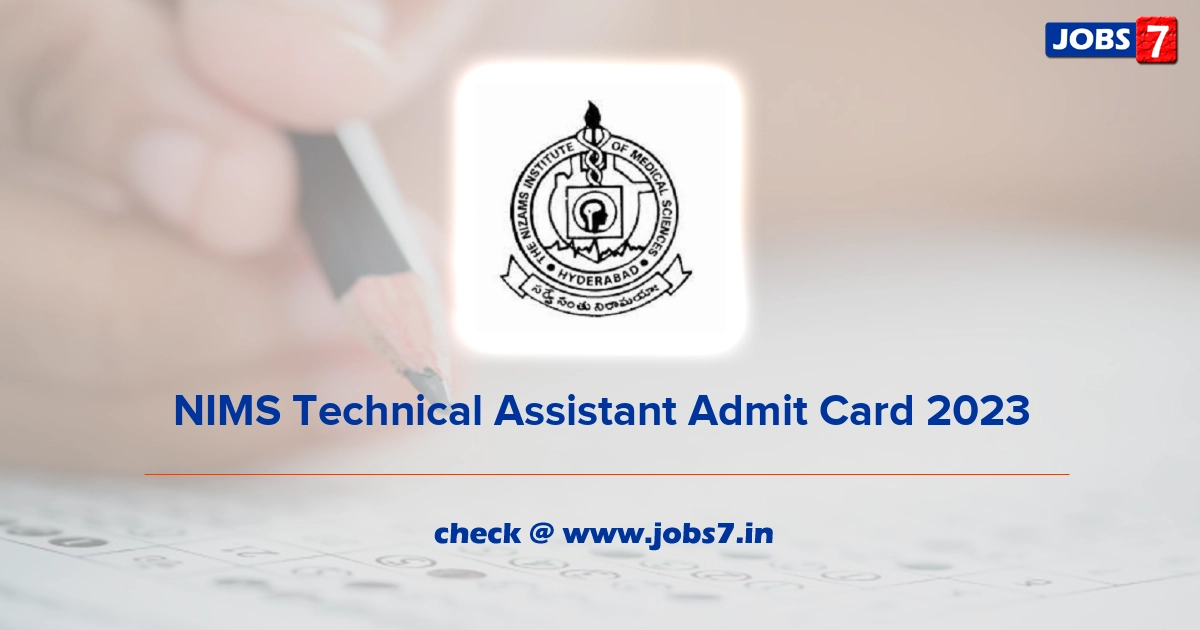 NIMS Technical Assistant Admit Card 2023, Exam Date (Out) @ www.nims.edu.in