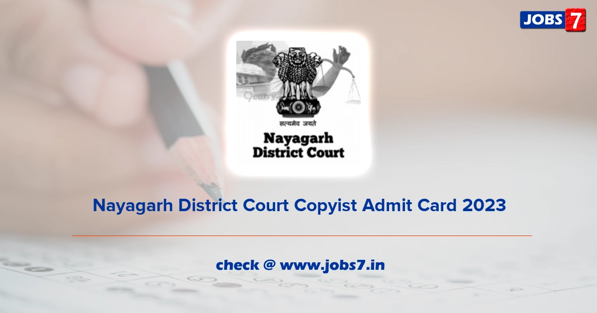 Nayagarh District Court Copyist Admit Card 2023, Exam Date @ districts.ecourts.gov.in/nayagarh