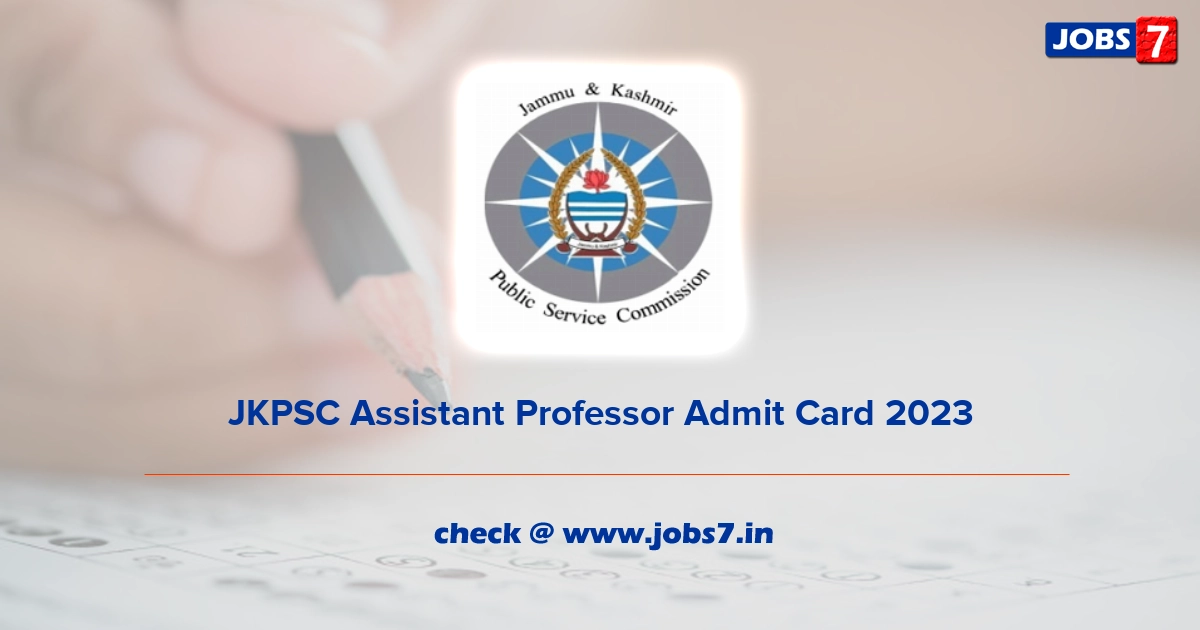 JKPSC Assistant Professor Admit Card 2023, Exam Date @ jkpsc.nic.in
