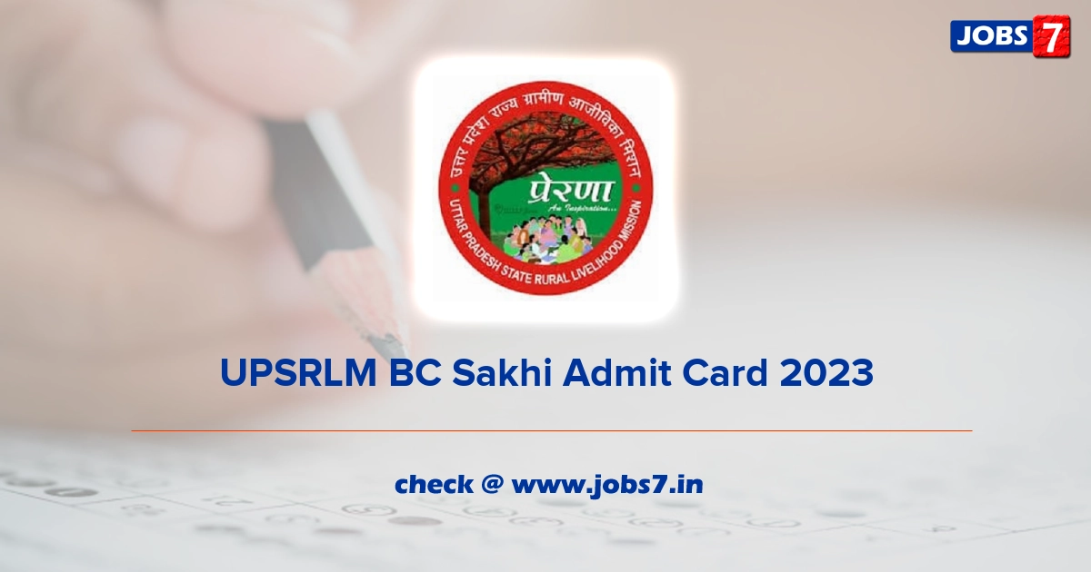 UPSRLM BC Sakhi Admit Card 2023, Exam Date @ www.upsrlm.org