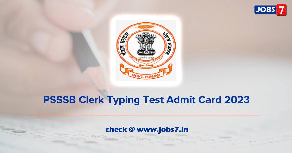 PSSSB Clerk Typing Test Admit Card 2023 (Out), Exam Date @ sssb.punjab.gov.in