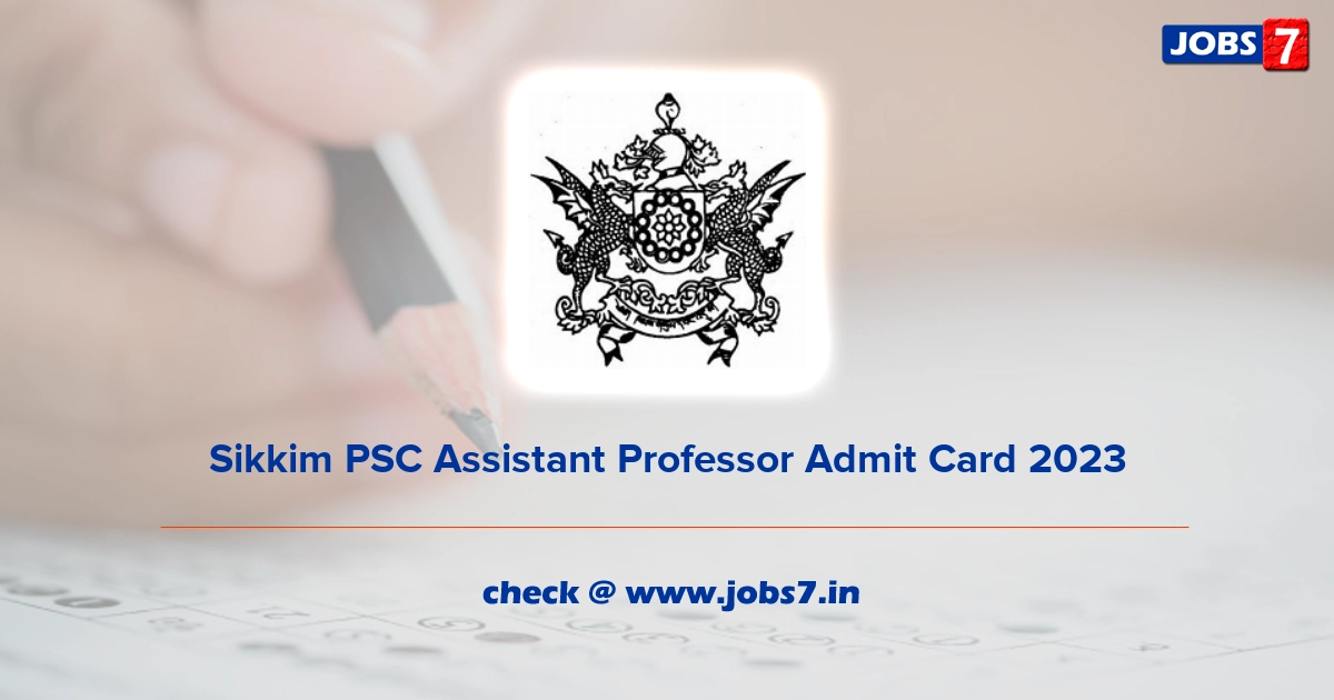 Sikkim PSC Assistant Professor Admit Card 2023, Exam Date @ www.spscskm.gov.in