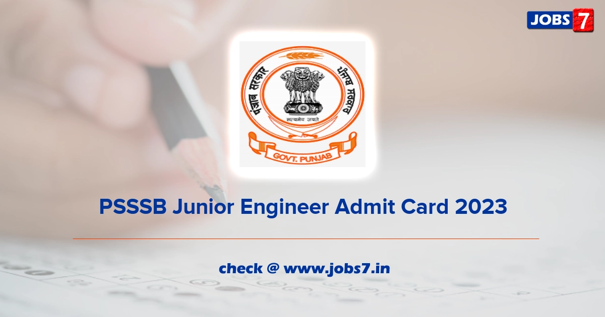 PSSSB Junior Engineer Admit Card 2023, Exam Date @ sssb.punjab.gov.in