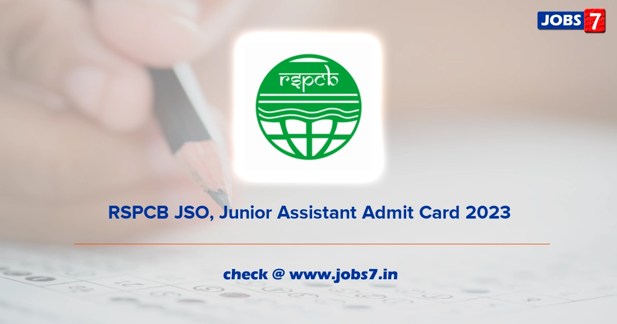 RSPCB JSO, Junior Assistant Admit Card 2023, Exam Date @ environment.rajasthan.gov.in