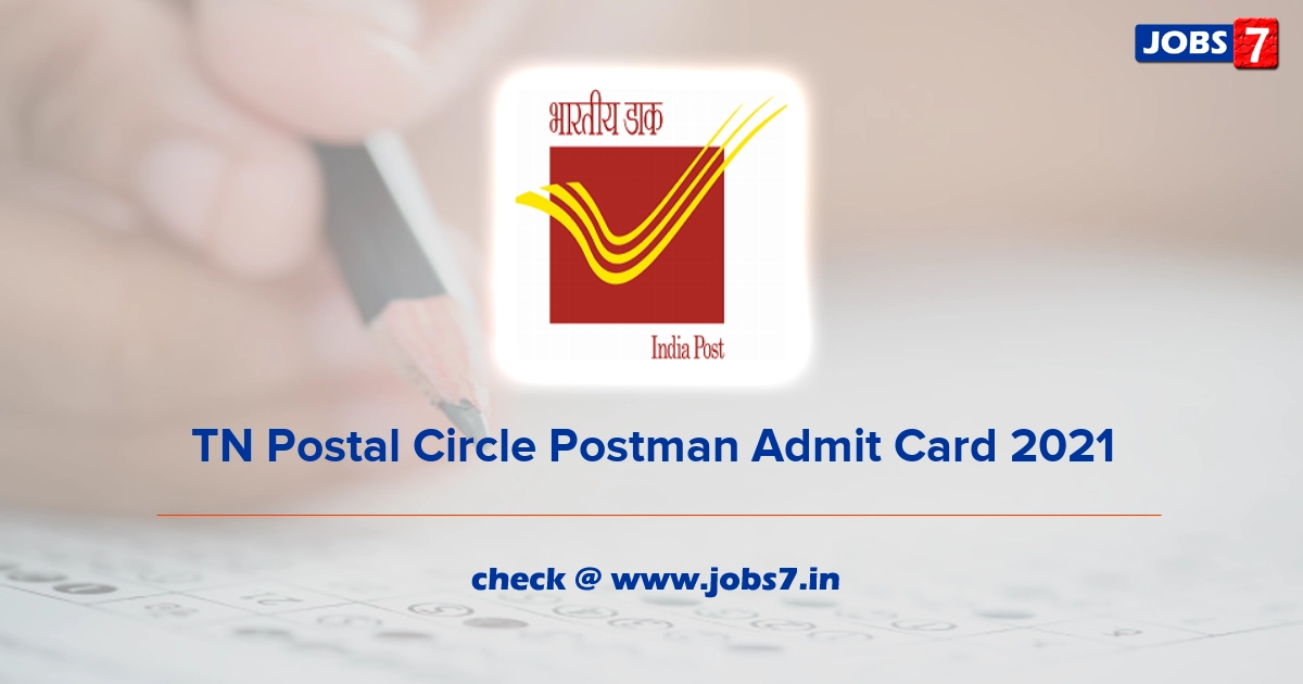 TN Postal Circle Postman Admit Card 2021, Exam Date @ tamilnadupost.nic.in