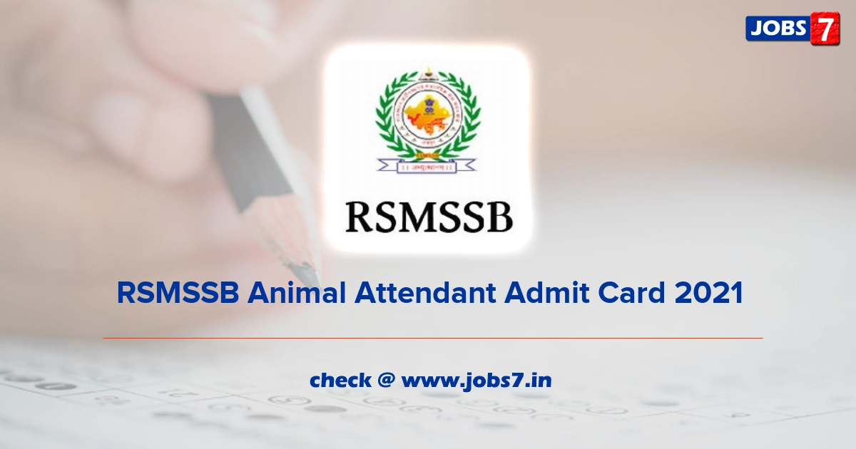RSMSSB Animal Attendant Admit Card 2023, Exam Date @ rsmssb.rajasthan.gov.in