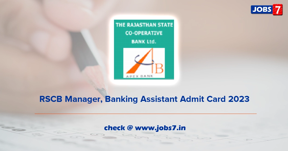 RSCB Manager, Banking Assistant Admit Card 2023, Exam Date @ www.rscb.org.in