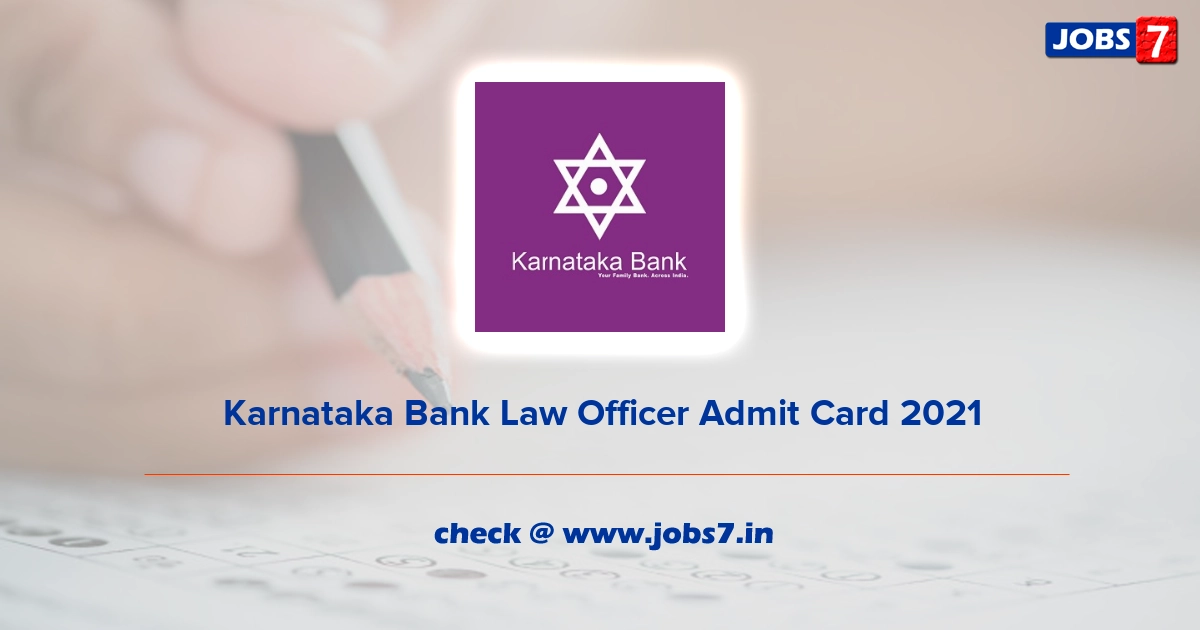 Karnataka Bank Law Officer Admit Card 2024, Exam Date @ karnatakabank.com