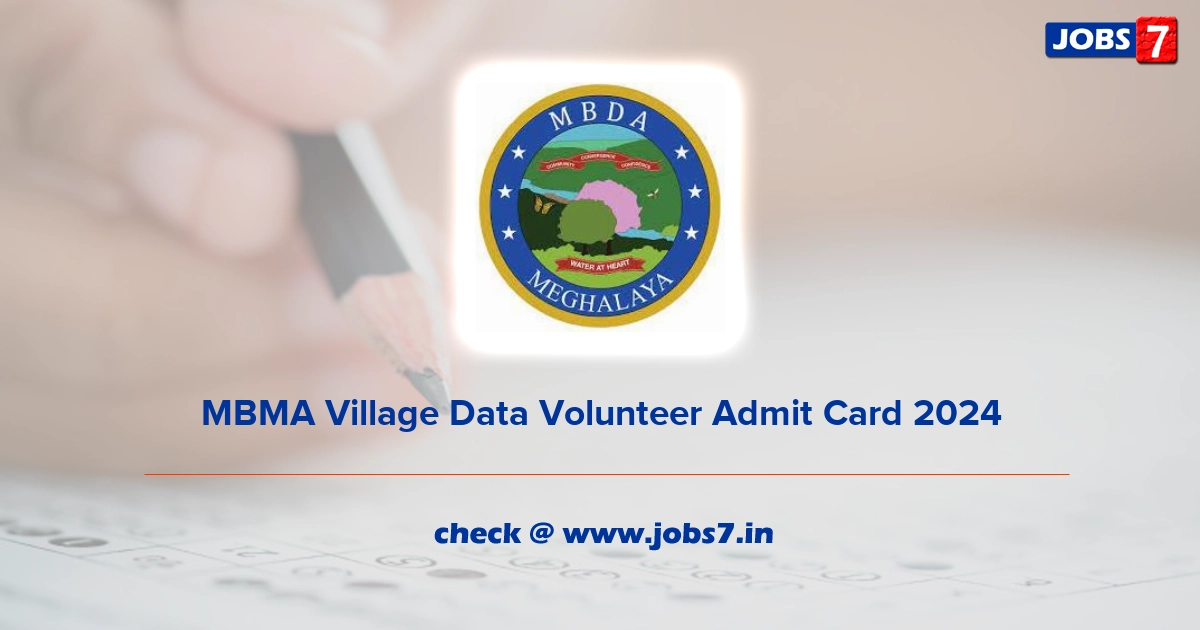 MBMA Village Data Volunteer Admit Card 2024, Exam Date @ mbda.gov.in