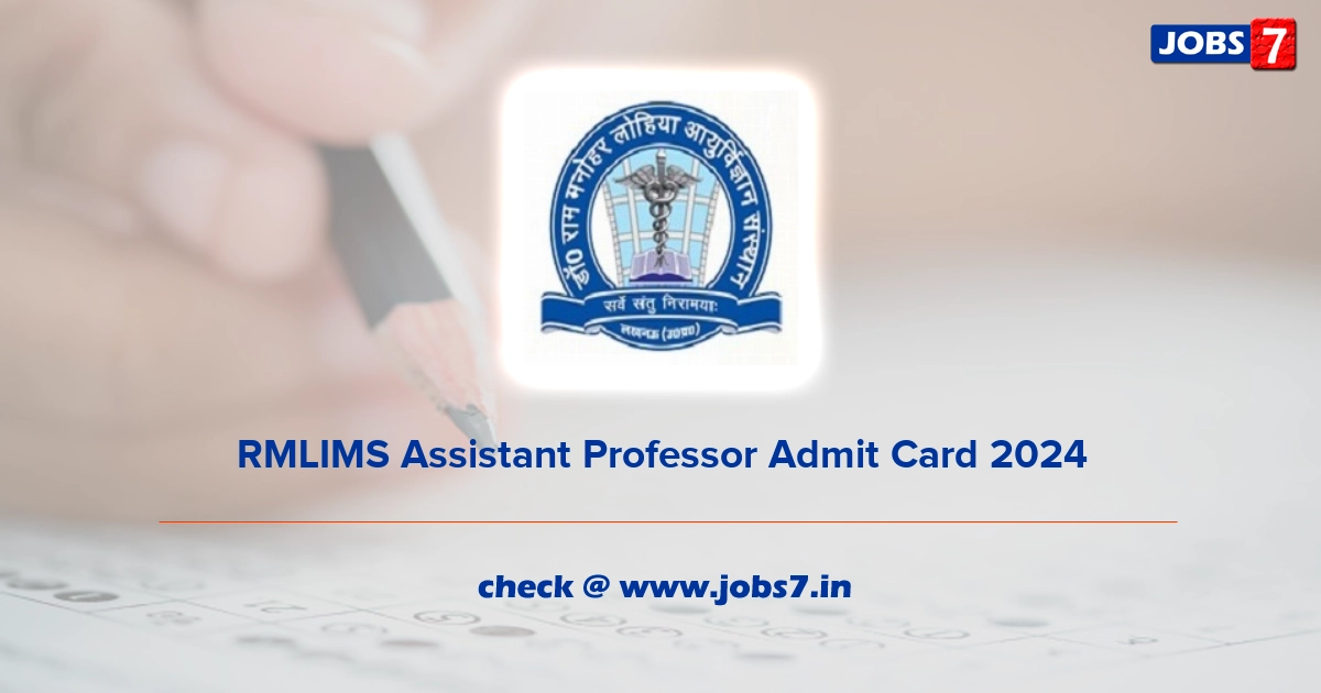 RMLIMS Assistant Professor Admit Card 2024, Exam Date @ www.drrmlims.ac.in