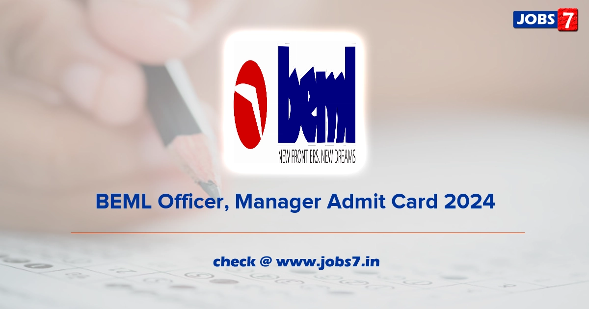 BEML Officer, Manager Admit Card 202, Exam Date @ www.bemlindia.in