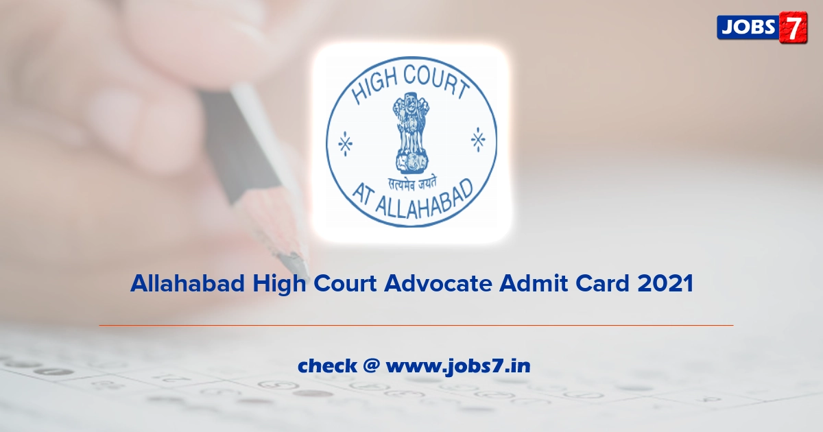 Allahabad High Court Advocate Admit Card 2024, Exam Date @ www.allahabadhighcourt.in