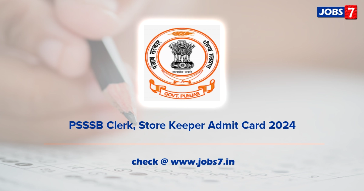 PSSSB Clerk, Store Keeper Admit Card 2024, Exam Date @ sssb.punjab.gov.in