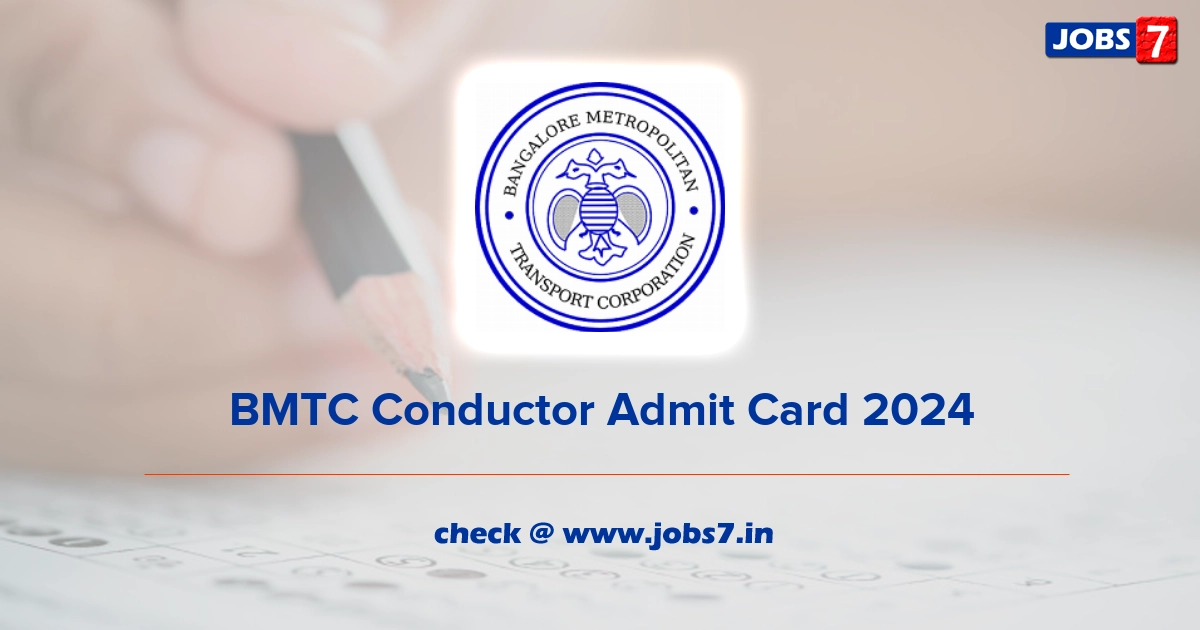 BMTC Conductor Admit Card 2024, Exam Date @ mybmtc.karnataka.gov.in/english