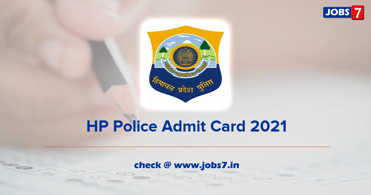 HP Police Admit Card 2021, Exam Date @ citizenportal.hppolice.gov.in