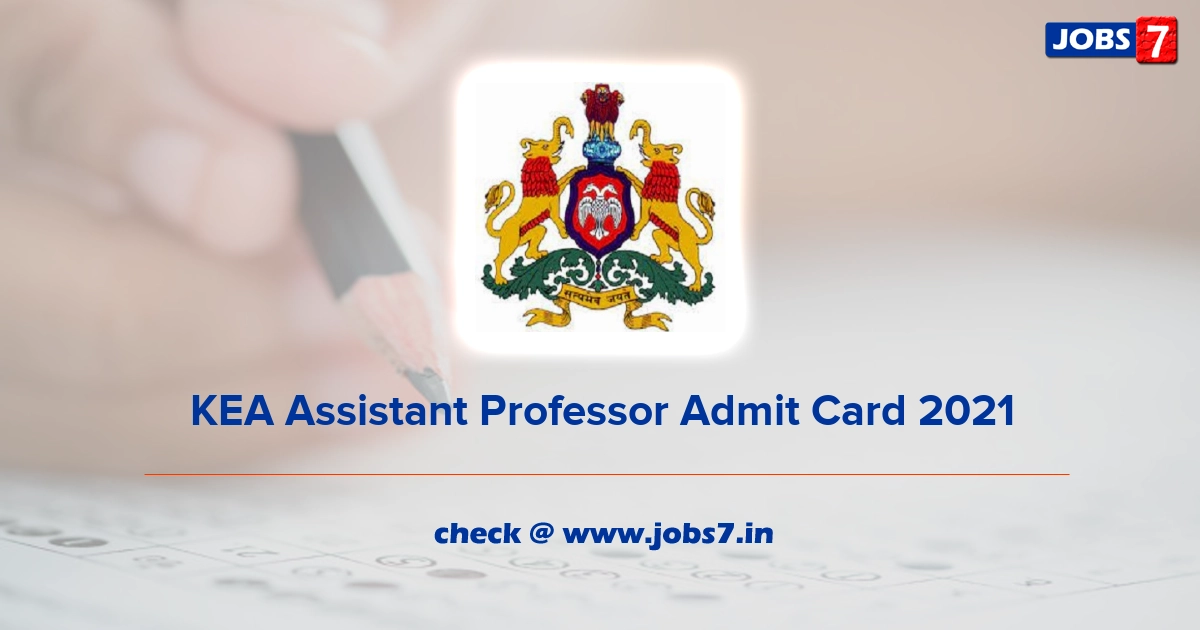 KEA Assistant Professor Admit Card 2021, Exam Date (Out) @ kea.kar.nic.in