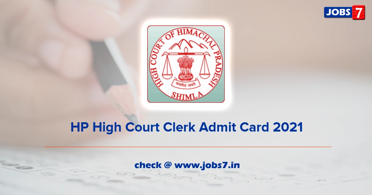 HP High Court Clerk Admit Card 2022 (Out), Exam Date @ hphighcourt.nic.in