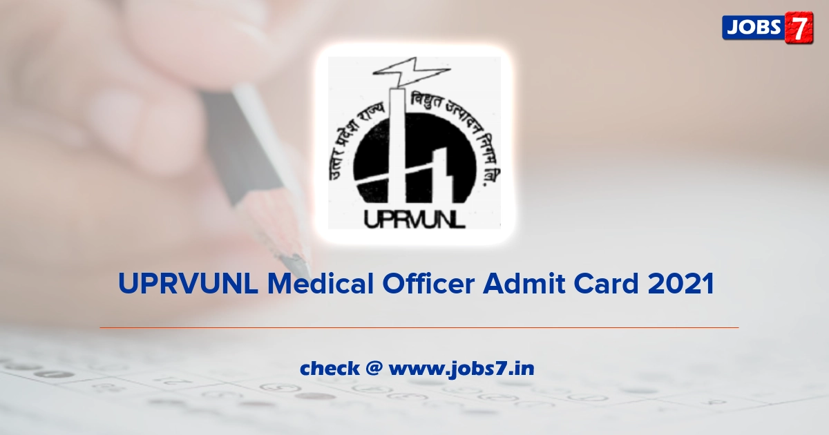 UPRVUNL Medical Officer Admit Card 2021, Exam Date @ uprvunl.org