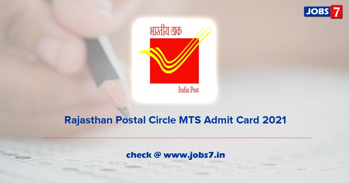 Rajasthan Postal Circle MTS Admit Card 2021, Exam Date @ www.indiapost.gov.in/