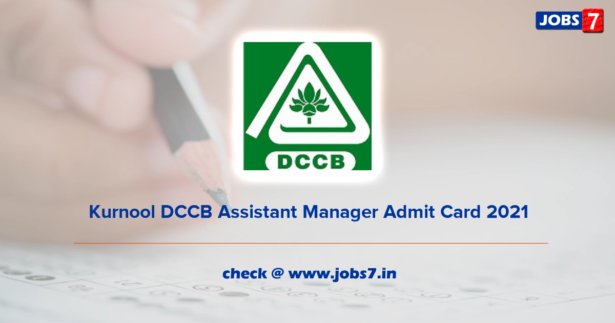 Kurnool DCCB Assistant Manager Admit Card 2021, Exam Date @ kurnooldccb.com