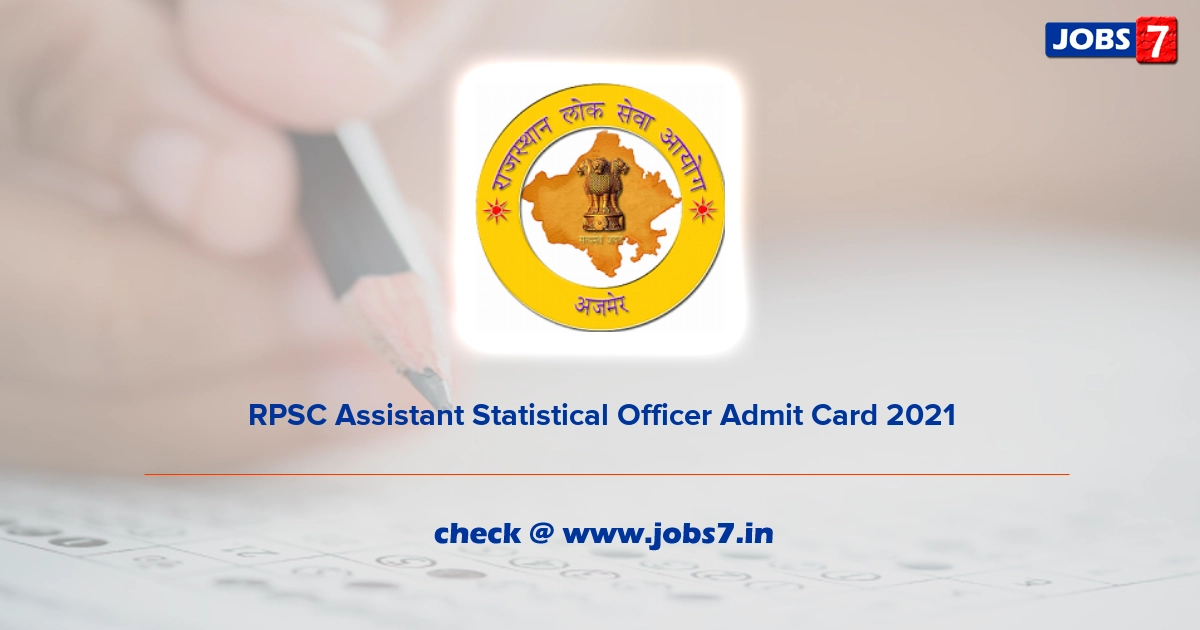 RPSC Assistant Statistical Officer Admit Card 2021, Exam Date @ rpsc.rajasthan.gov.in