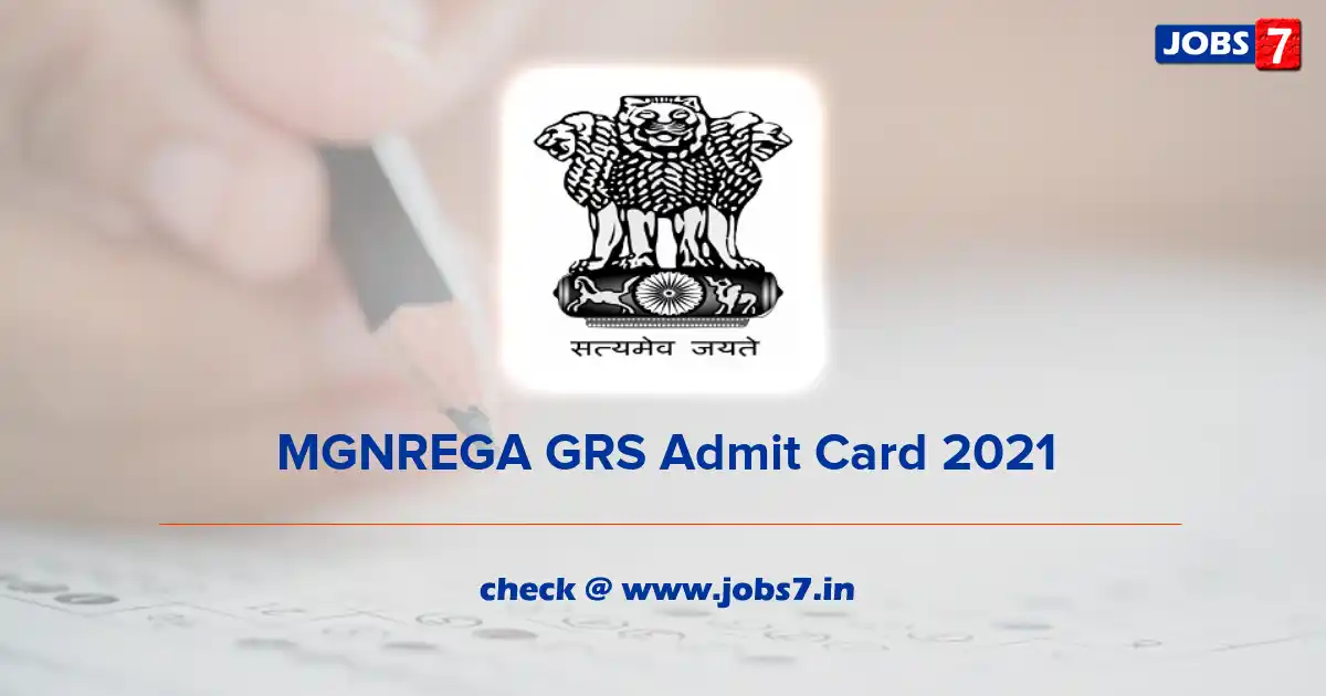 MGNREGA GRS Admit Card 2021, Exam Date (Out) @ nrega.nic.in