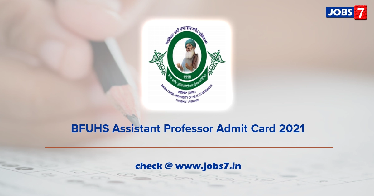 BFUHS Assistant Professor Admit Card 2021, Exam Date @ www.bfuhs.ac.in