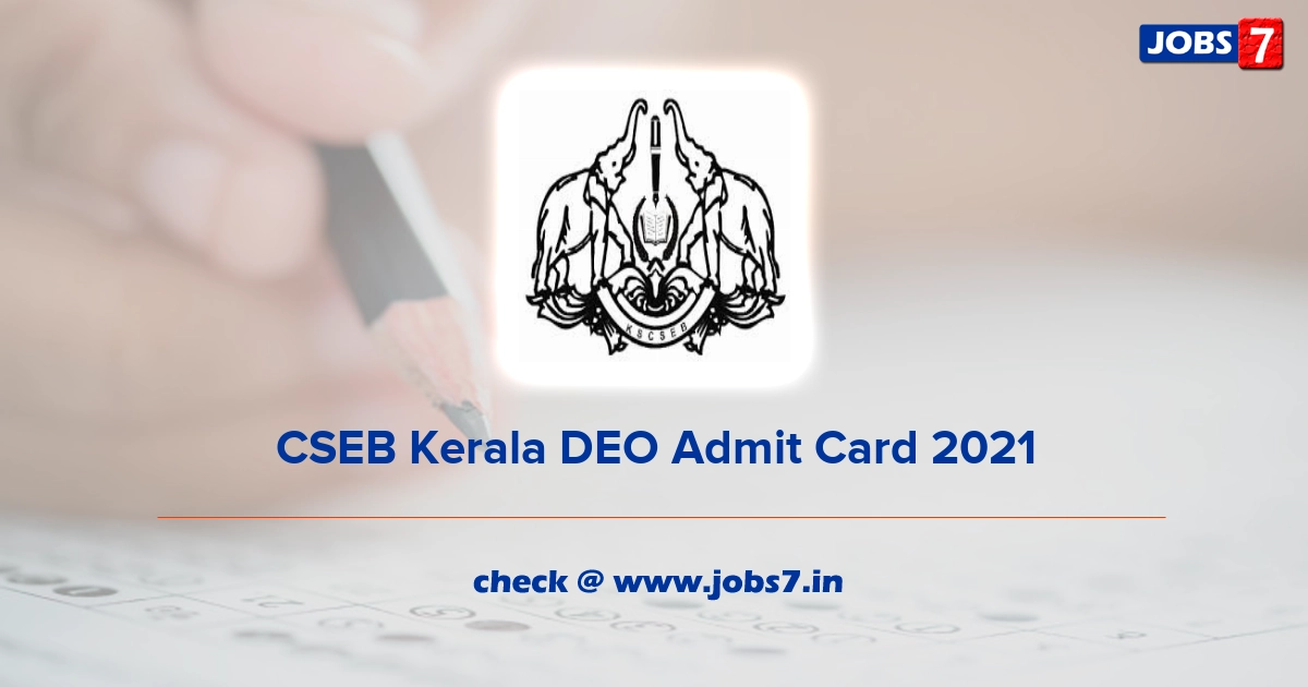 CSEB Kerala DEO Admit Card 2021, Exam Date @ www.csebkerala.org