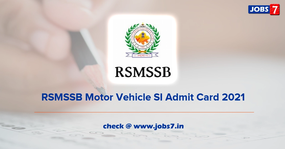 RSMSSB Motor Vehicle SI Admit Card 2022 (Out), Exam Date @ rsmssb.rajasthan.gov.in